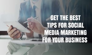 Top Tips For Social Media Marketing