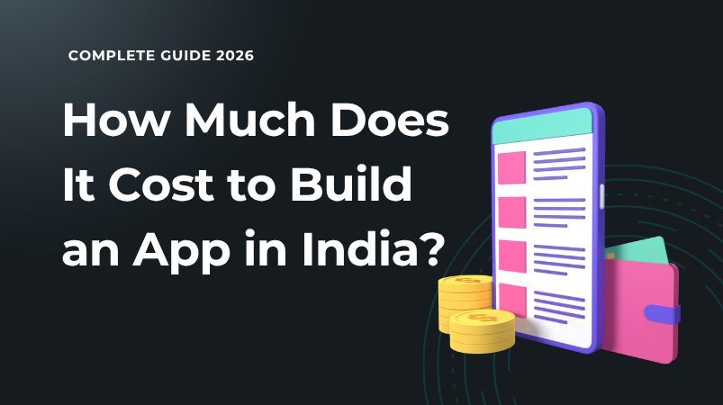How Much Does It Cost to Build an App in India