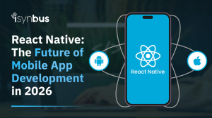 React Native: The Future of Mobile App Development in 2026