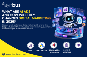 What Are AI Ads and How Will They Change Digital Marketing in 2026?